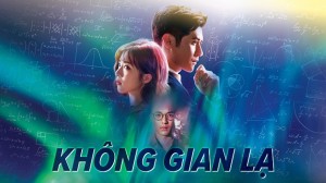 Không Gian Lạ Lồng Tiếng